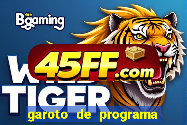 garoto de programa da zona leste